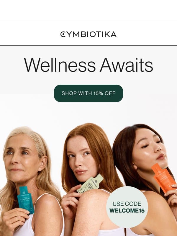 Welcome 🌱 Here's 15% off your first order email from Cymbiotika