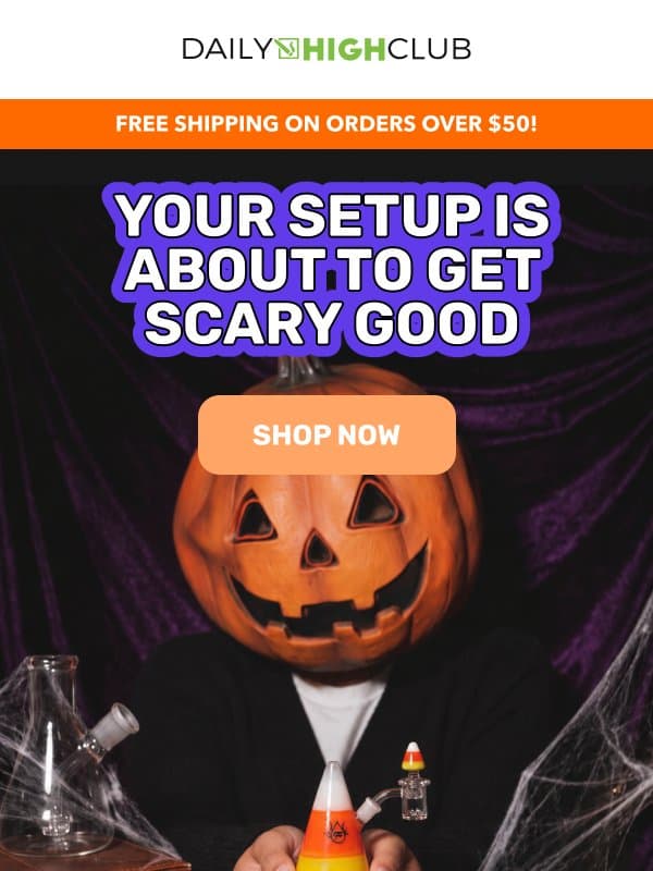 ๐ your setup just got spooky email from Daily High Club