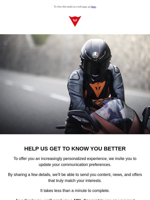 Personalize your preferences and get 10% off email from Dainese Winter Sports