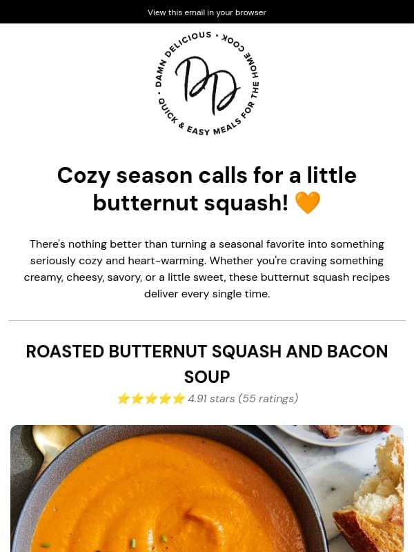 You Need These Butternut Squash Recipes 🧡 email from Damn Delicious