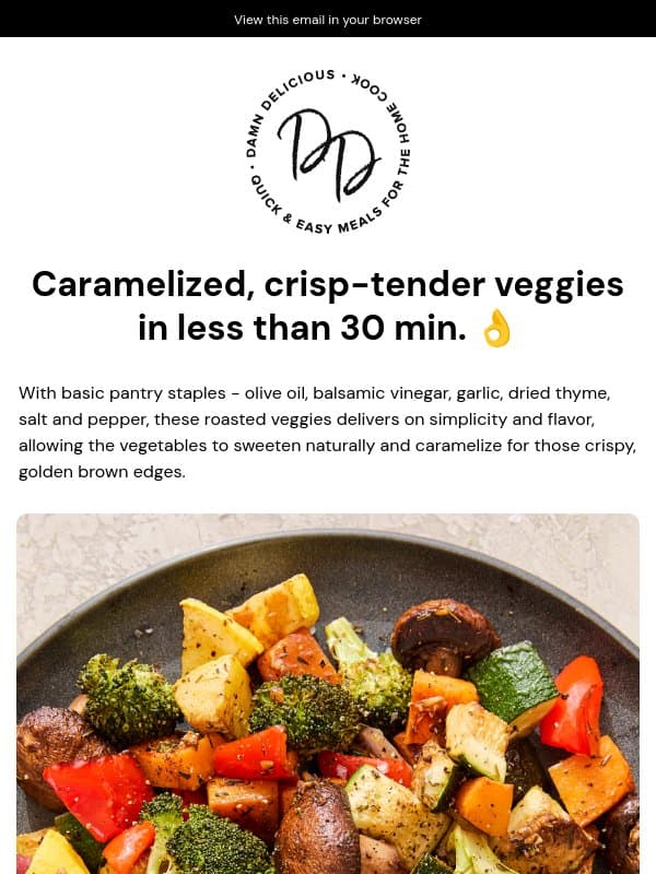 How to Make Roasted Vegetables 🥦 email from Damn Delicious