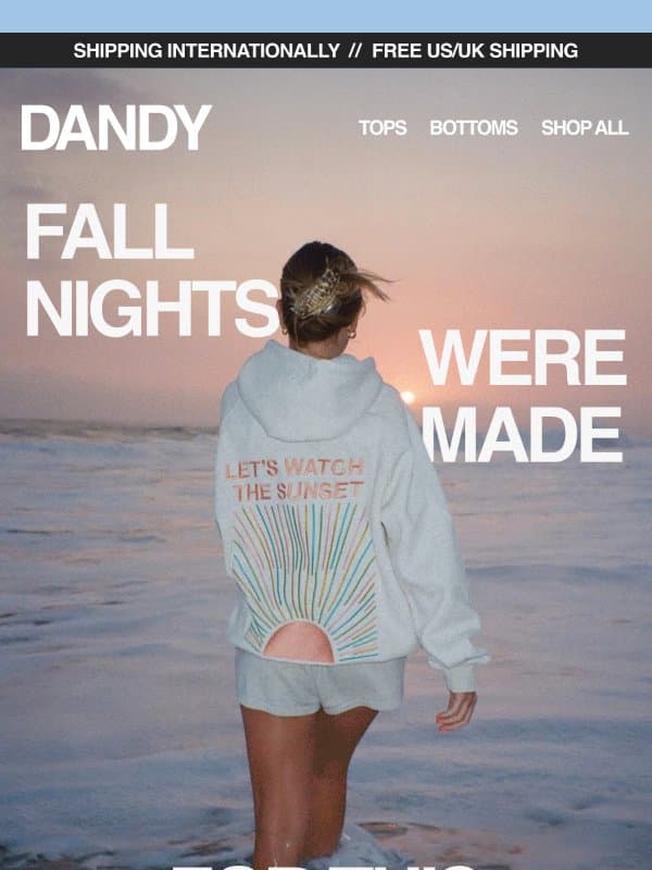 Fall nights were made for this email from Dandy Worldwide
