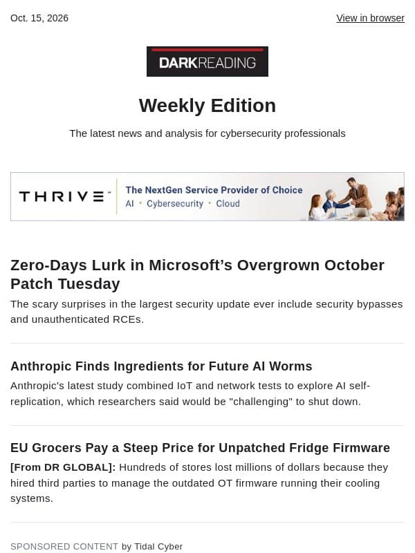 Oct. 15 - Zero-Days Lurk in Overgrown October Patch Tuesday | Anthropic Finds Ingredients for Future AI Worms email from Dark Reading