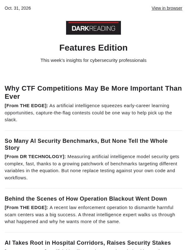Oct. 31 - FEATURES EDITION | Why CTF Competitions May Be More Important Than Ever email from Dark Reading
