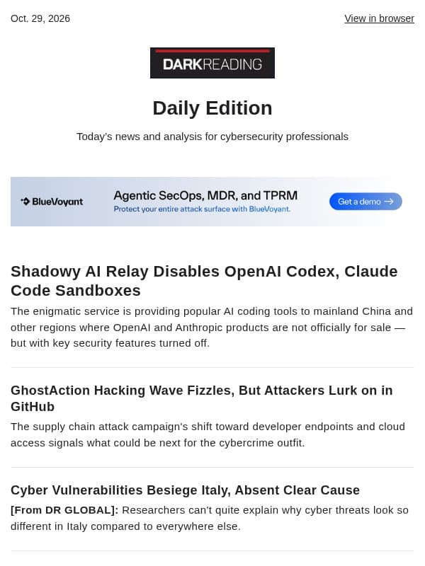 Oct. 29 - Shadowy AI Relay Disables OpenAI Codex, Claude Code Sandboxes email from Dark Reading