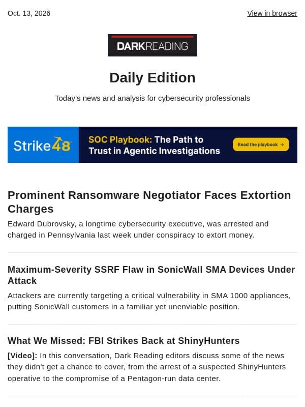Oct. 13 - Prominent Ransomware Negotiator Faces Extortion Charges email from Dark Reading
