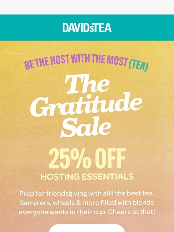 Gratitude Sale โจ 25% OFF email from DAVIDsTEA