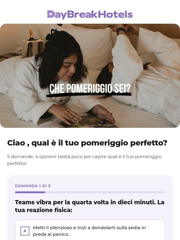 Ciao , che pomeriggio sei?☀️ email from DayBreak Hotels