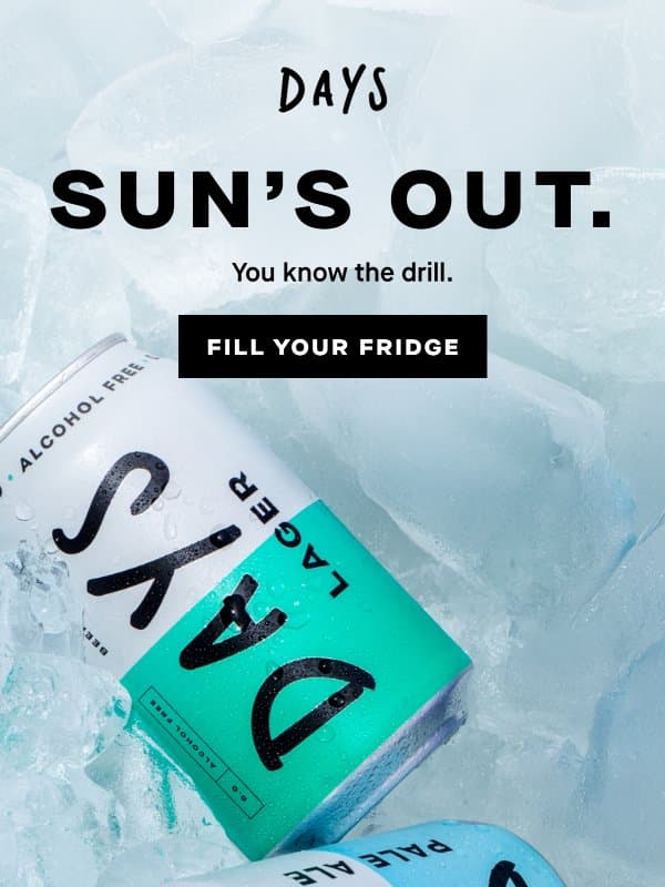 Itβs hot. Get beer π₯ email from Days Brewing Co