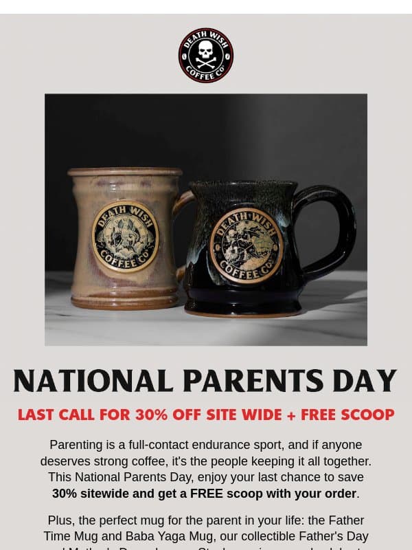 PARENTS DAY: 30% OFF SITE WIDE email from Death Wish Coffee