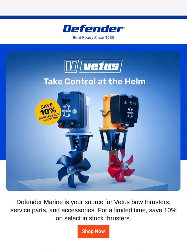 Save 10% on select Vetus thrusters. email from Defender Marine