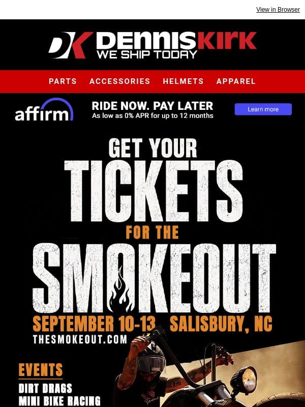 Tickets for the 2026 SmokeOut Rally have Arrived - Grab yours Now! email from Dennis Kirk