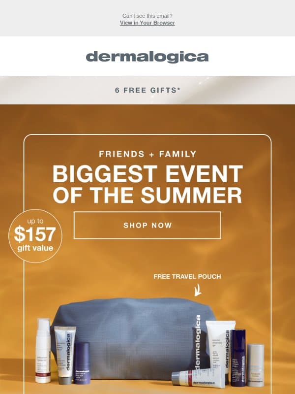 IT'S HERE: Friends + Family starts NOW ๐ email from Dermalogica