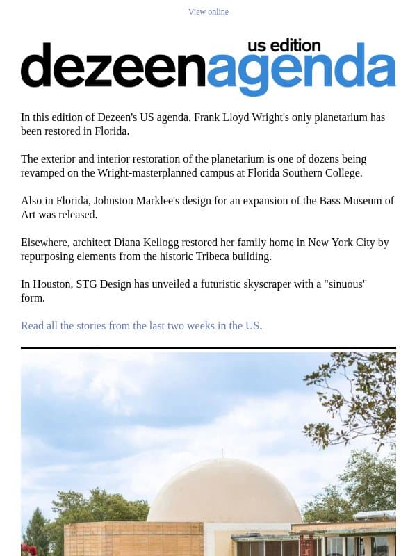 Agenda US: Frank Lloyd Wright’s only planetarium restored in Florida email from Dezeen