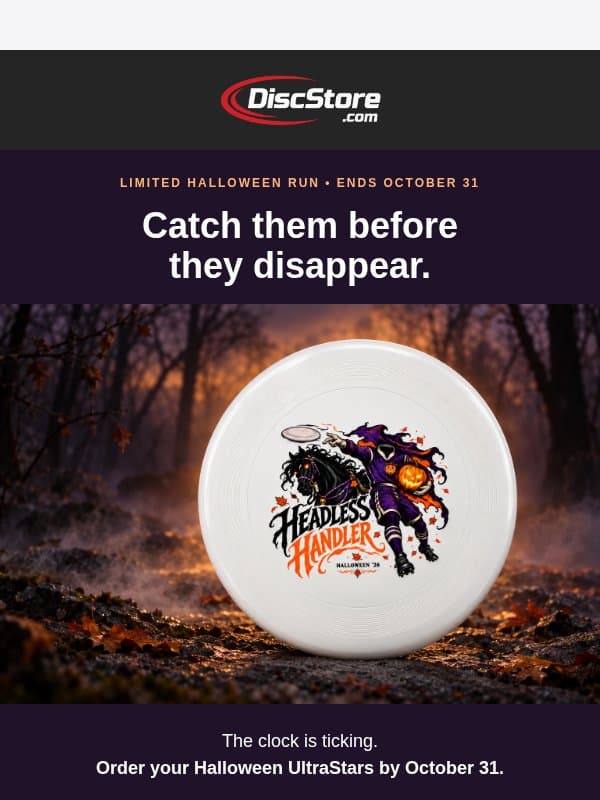 These Halloween UltraStars disappear October 31 🎃 email from Discace