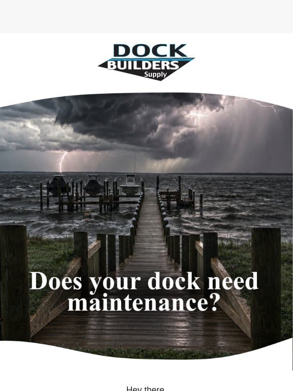 Storm flood your dock? email from Dock Builders Supply