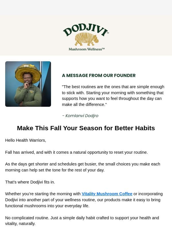 A Better Fall Routine Starts With Your Morning đ email from Dodjivi