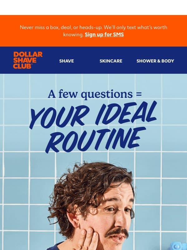 Your perfect shave? email from Dollar Shave Club