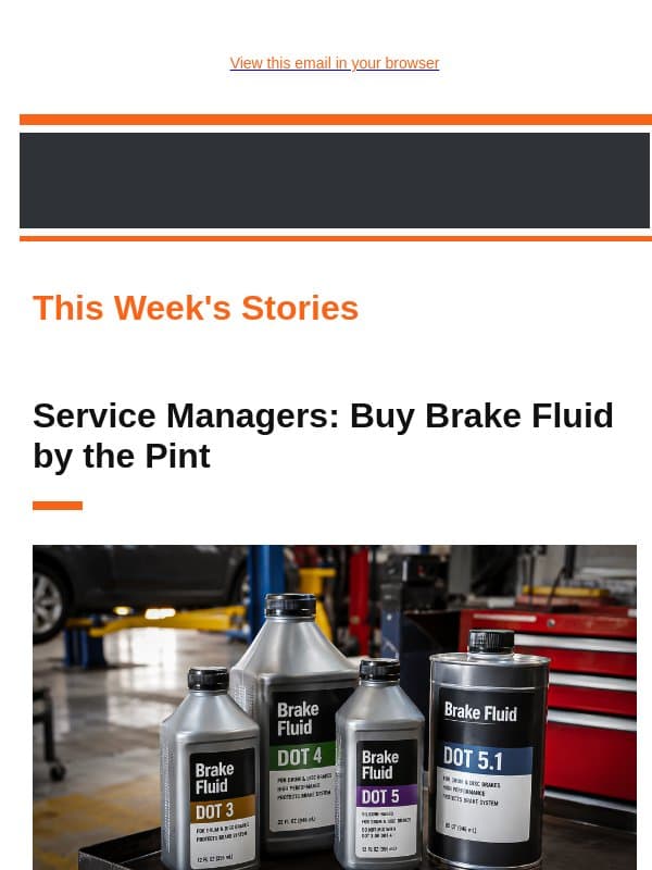 Shop Press Digest: "Service Managers: Buy Brake Fluid by the Pint" email from Dorman Products