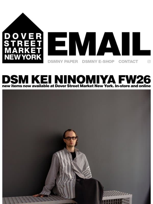 DSM Kei Ninomiya FW26 new items now available email from Dover Street Market