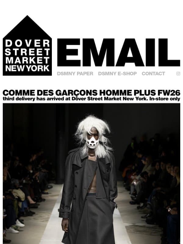 COMME des GARÇONS Homme Plus FW26 third delivery has arrived email from Dover Street Market