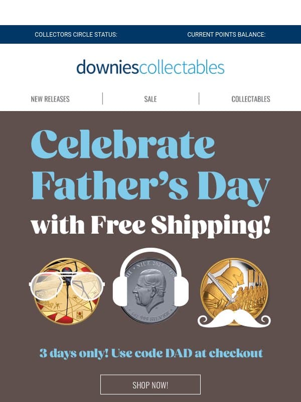 🎁 Celebrate Father's Day - FREE SHIPPING! email from Downies Collectables