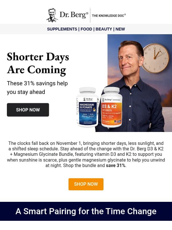 Darker days ahead (but 31% off right now) email from Dr. Berg Shop