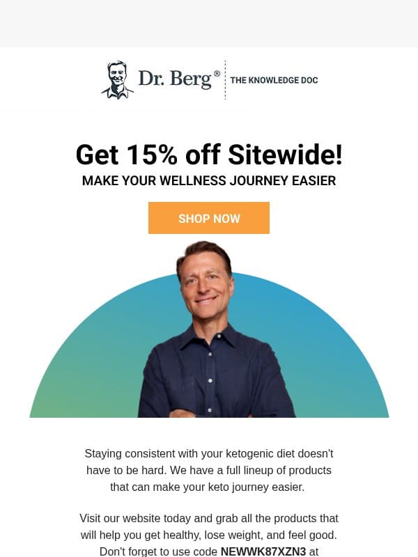 Last chance for 15% off your first order! email from Dr. Berg Shop