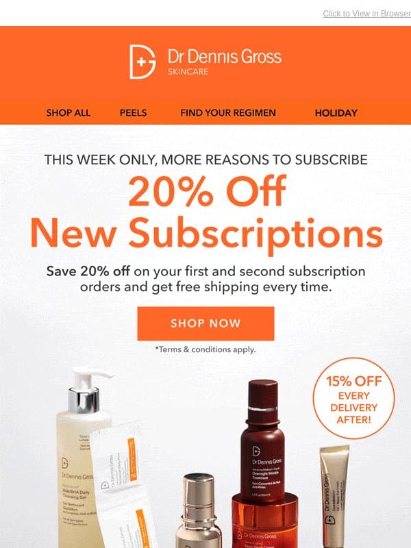 20% Off Your Subscription Order Is Waiting... email from Dr. Dennis Gross Skincare