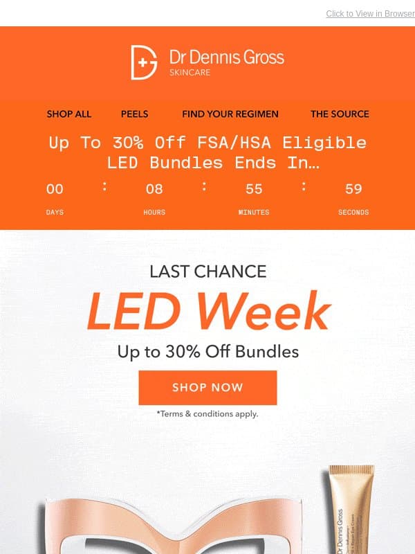 FINAL HOURS For Up To 30% Off LED Bundles email from Dr. Dennis Gross Skincare