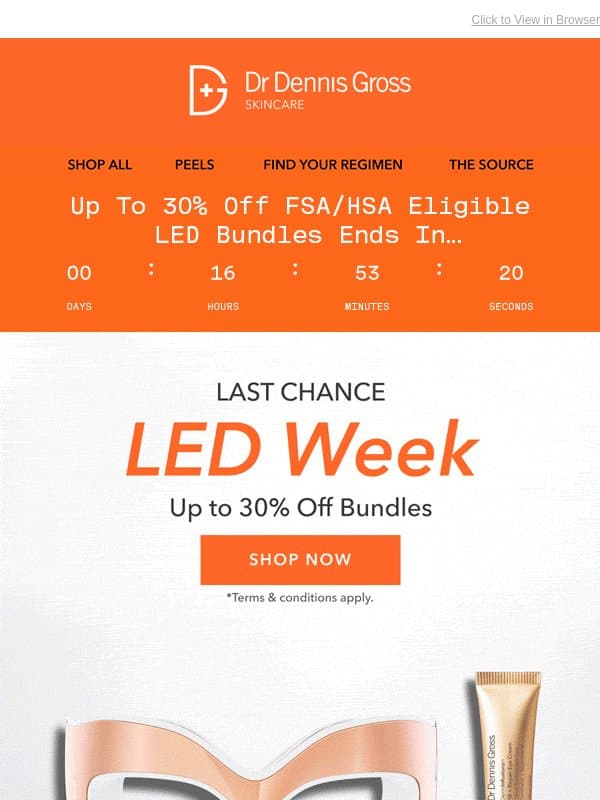 LAST DAY 🚨 Up To 30% Off LED Bundles (Save Up To $137 Off!) email from Dr. Dennis Gross Skincare