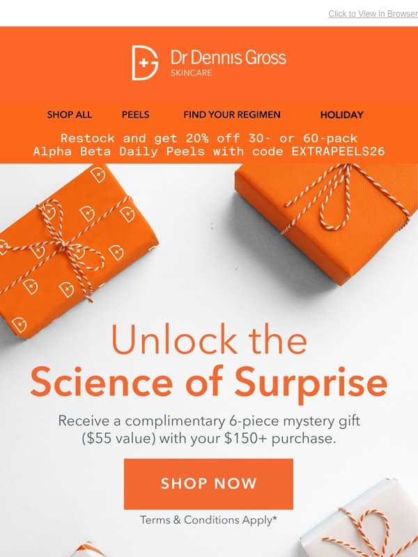 🧡 20% Off & A Surprise Skincare Gift For You email from Dr. Dennis Gross Skincare
