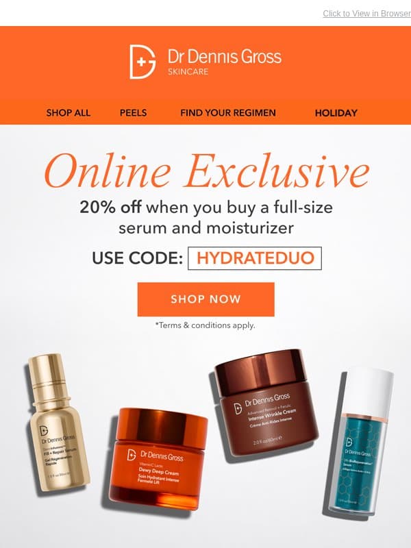 ⚡ Now 20% Off: Your Favorite Hydration Duo email from Dr. Dennis Gross Skincare