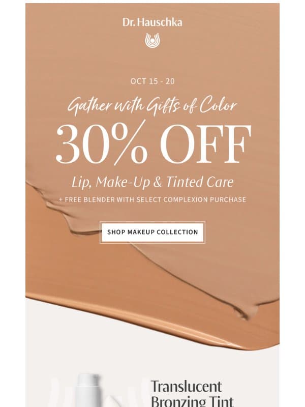 Skin-first color, 30% off email from Dr. Hauschka