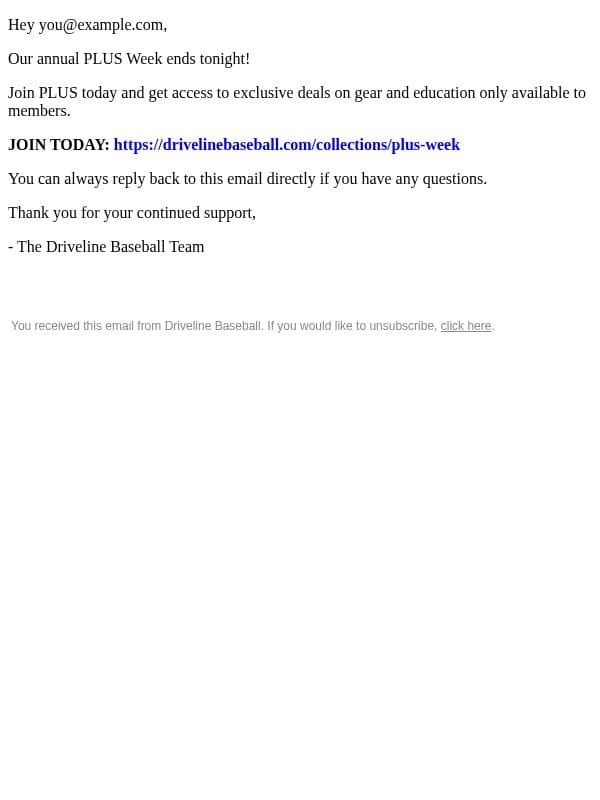 LAST CHANCE: PLUS Week Ends Tonight email from Driveline Baseball