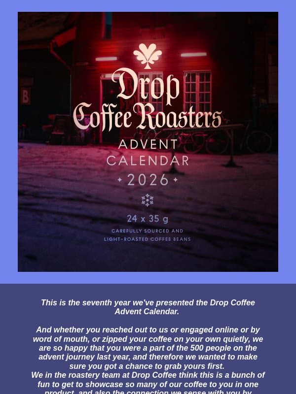 The 2026 Drop Coffee Advent Calendar is here! email from Drop Coffee Roasters
