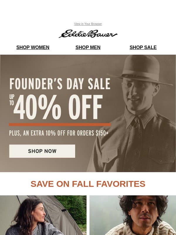 Founder’s Day Sale 40% Off: Fall Favorites Inside email from Eddie Bauer