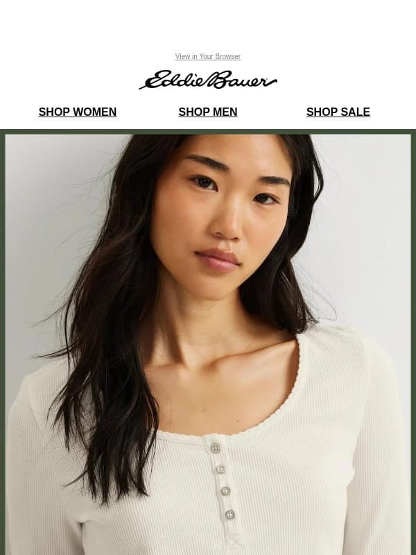 Everyday Staples You’ll Live In email from Eddie Bauer