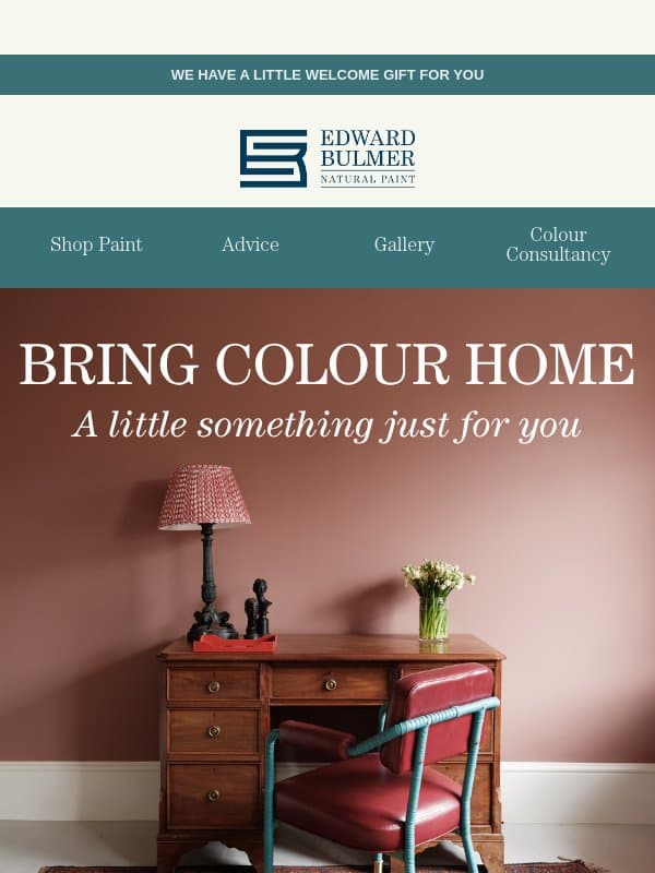 A welcome gift from us email from Edward Bulmer Natural Paint
