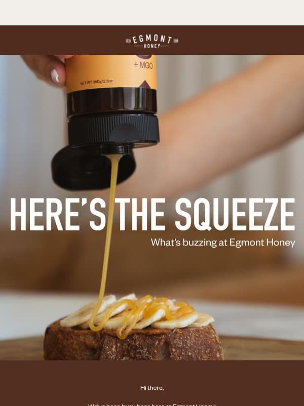 We’ve been busy bees 🐝 Here’s the latest email from Egmont Honey