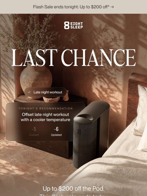 Don’t miss out on cooler nights* email from Eight Sleep