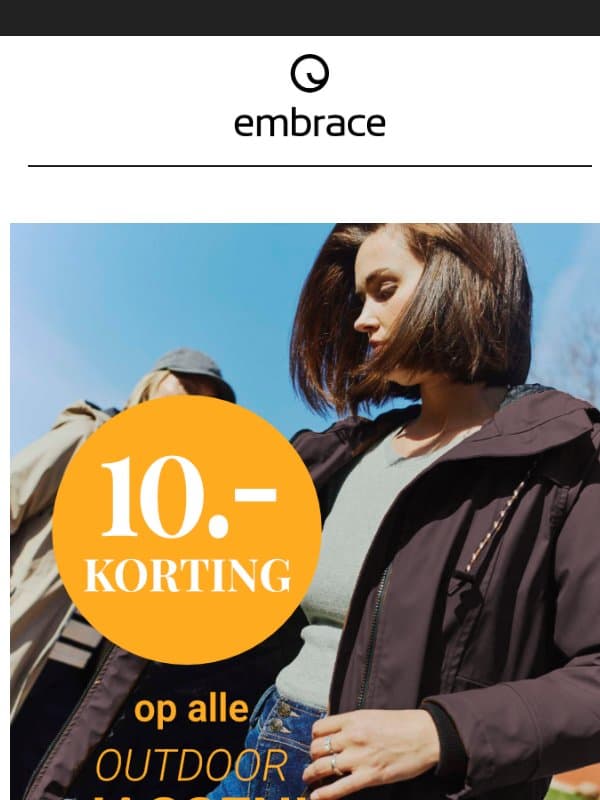 Exclusief deze week: €10 korting op je nieuwe jas email from Embrace