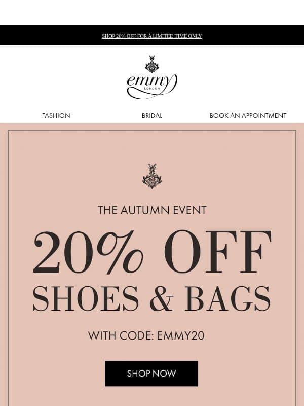 20% Off All Shoes & Bags Starts Now! email from Emmy London