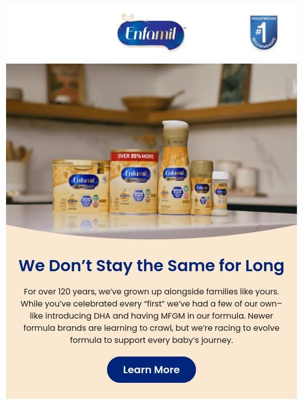 We’ve spent over 120 years celebrating families like yours. email from Enfamil