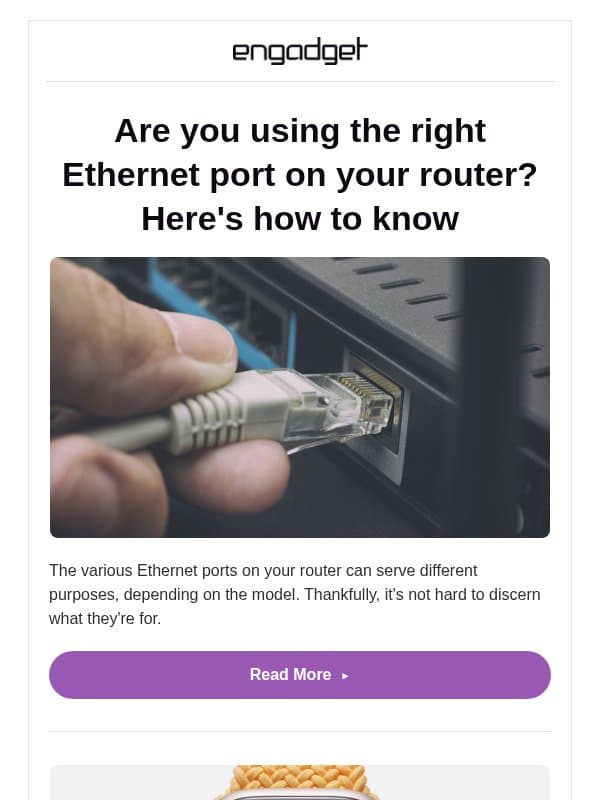 ⚠️ Are you using the right Ethernet port on your router? email from Engadget