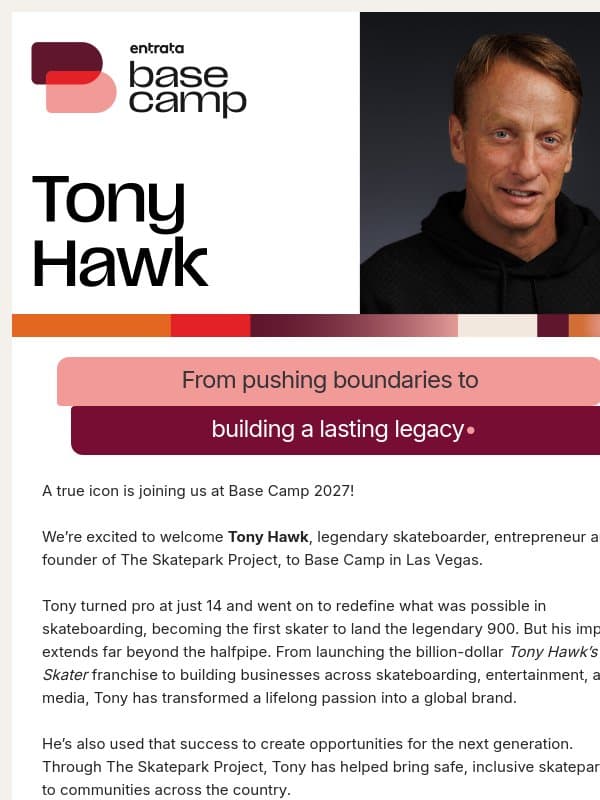 🛹 Tony Hawk joins Base Camp 2027 email from Entrata