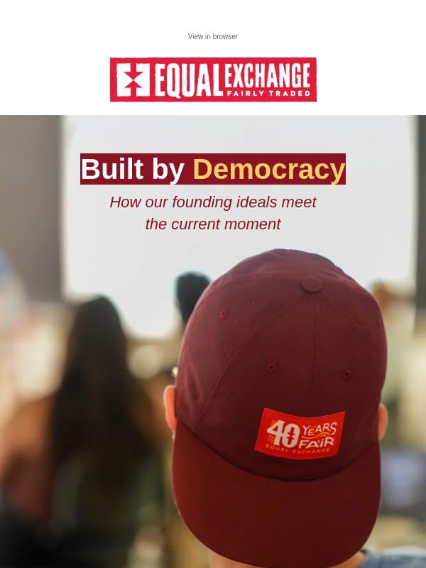 Our Political Existence email from Equal Exchange