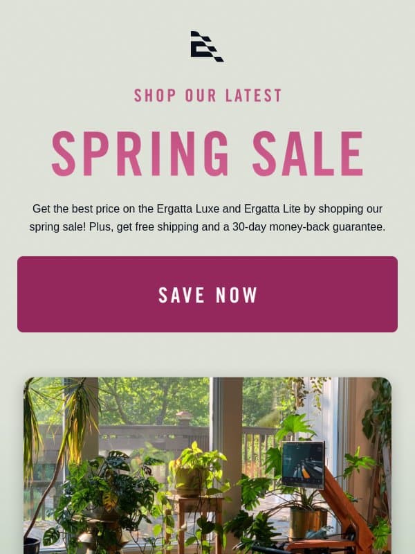 The Spring Sale starts now email from Ergatta