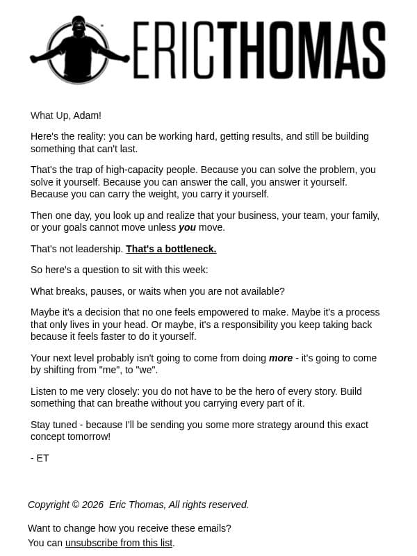 If everything depends on YOU... Read this. email from Eric Thomas
