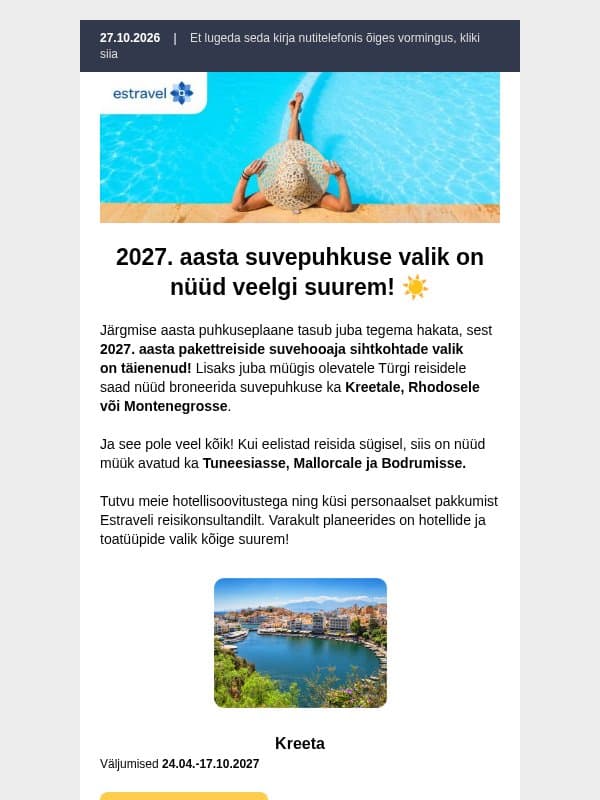 2027 suvehooaja sihtkohtade valik täienes ☀️ Vali oma lemmik ja broneeri järgmise aasta puhkus juba täna email from Estravel